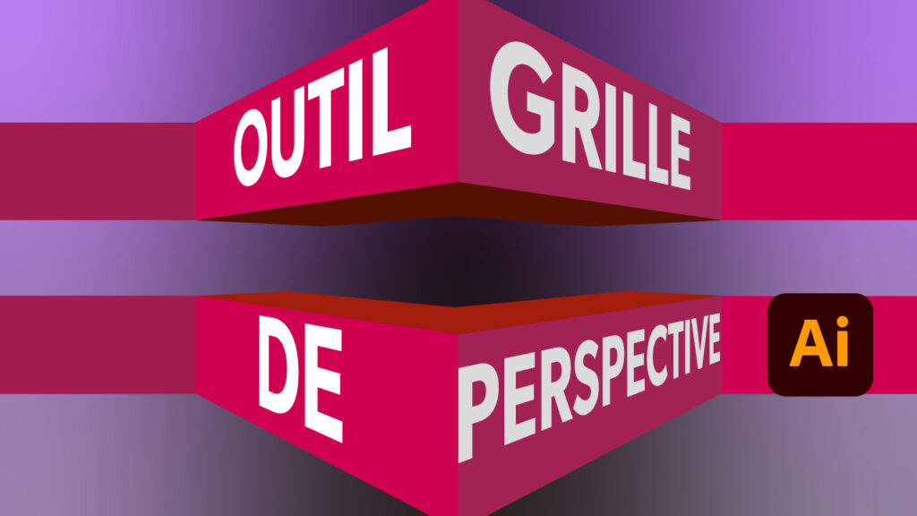 Comment se servir de l'outil perspective Illustrator ?